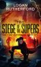 [The First Superhero 02] • The First Superhero (Book 2) · the Siege of the Supers